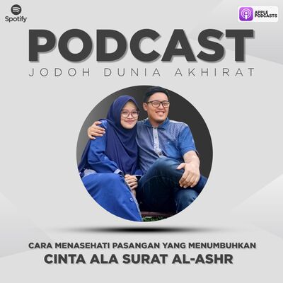#16 Menasehati Pasangan yang Menumbuhkan cinta ala surat Al-Ashr