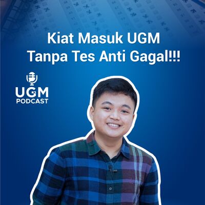 Cara Pejuang SNBP Tembus UGM #UGMPodcast