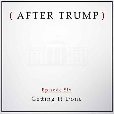 Episode 6: Getting It Done
