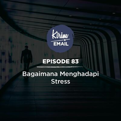 Bagaimana Menghadapi Stres - Ep. #83