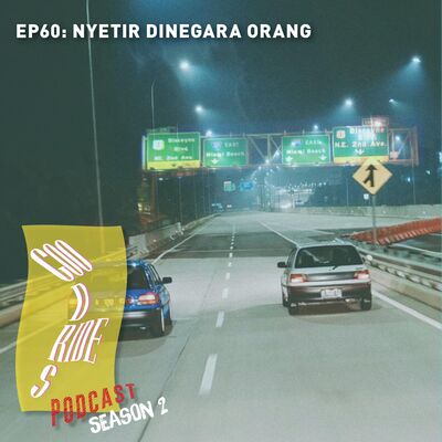 Episode 60 - Nyetir Dinegara Tetangga