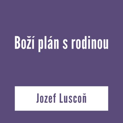 Boží plán s rodinou | V škole Ducha