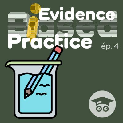 Evidence Biased Practice | Explications et Bonus