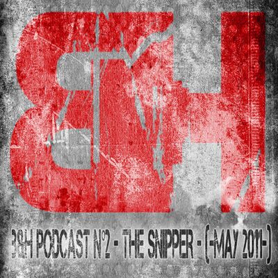 B&H Podcast Episode 2 - May 2011 The Snipper