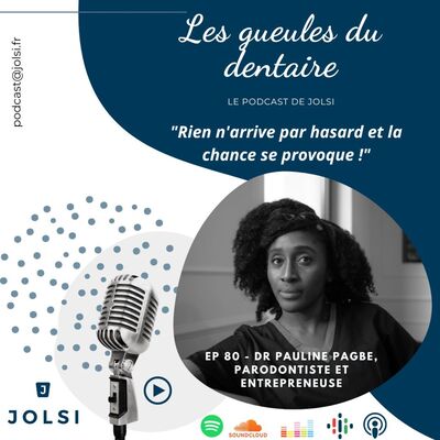 EP 80 – Dr Pauline PAGBE, Parodontiste et entrepreneuse