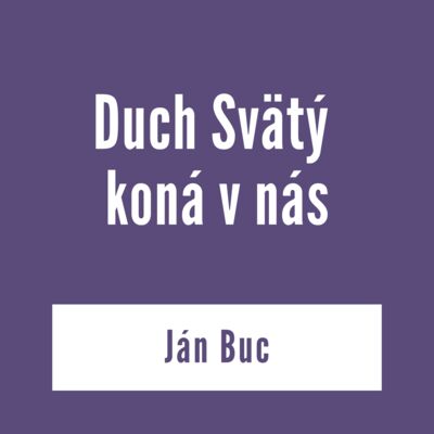 Duch Svätý koná v nás | V škole Ducha