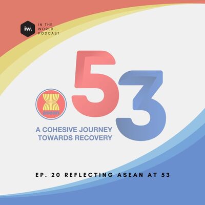 Reflecting ASEAN at 53