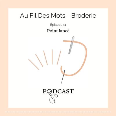 Au Fil Des Mots - Épisode 11 - Point lancé