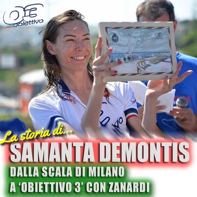 Samanta Demontis: dalla Scala di Milano a 'Obiettivo 3' di Zanardi