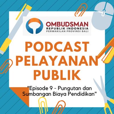 Episode 9 - Pungutan dan Sumbangan Biaya Pendidikan