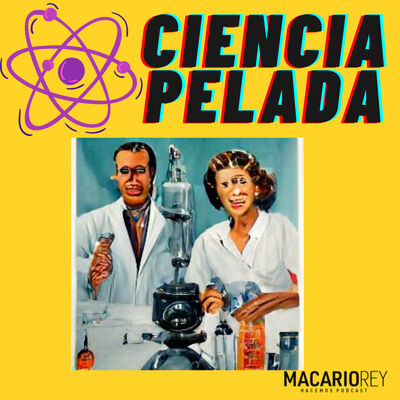 Presentando a : CIENCIA PELADA