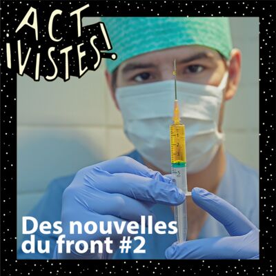Des Nouvelles du Front #2 — la course aux vaccins