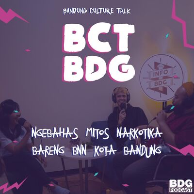 [BCT BDG] NGEBAHAS MITOS NARKOTIKA BARENG BNN