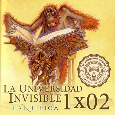 La Universidad Invisible 1x02