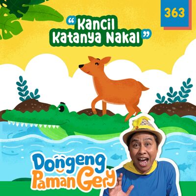 PODCAST DONGENG: Eps. 363 KANCIL KATANYA NAKAL