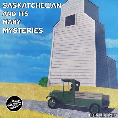 Saskatchewan and its Many Mysteries