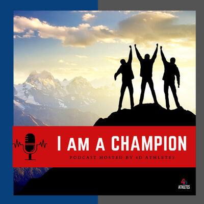 #35 I Am A Champion: Why does SEL matter in sports and life?
