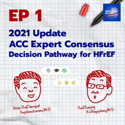 Practical Point ย่อยมาแล้ว EP.01 2021 ACC Update Expert Consensus Decision Pathway for HFrEF