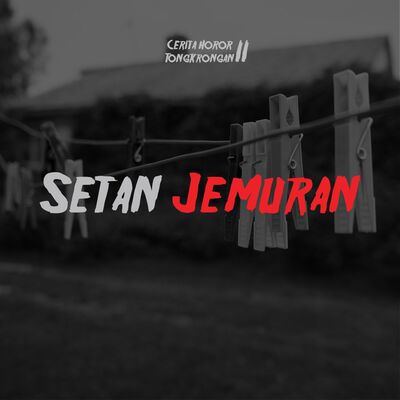 Eps 9² - Setan Jemuran