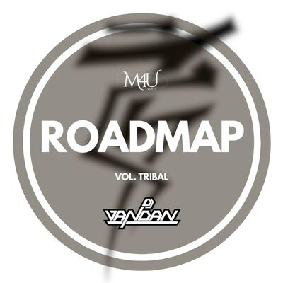 Roadmap (Vol. TRIBAL) - DJ Vandan
