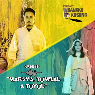 MARSYA, TUMBAL, DAN TUYUL !! ft. Frislly Herlind - Bangku Kosong Podcast | Eps. 9