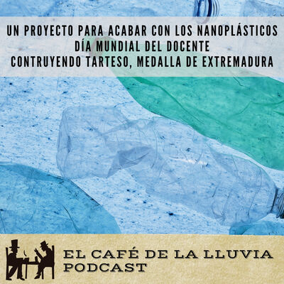 Un proyecto para acabar con los nanoplásticos - Día Mundial del Docente- ConstruyensoTarteso Medalla de Extremadura 13x2