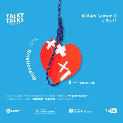 KOSAN - S3E11 - Toxic Relationship with The Regular Club