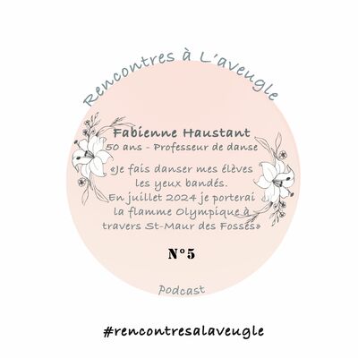 Rencontres à l'aveugle - Episode 5 : Fabienne, 50 ans, professeur de danse