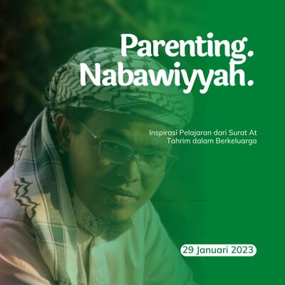 #28 Inspirasi Pelajaran dari Surat At Tahrim dalam Berkeluarga - Ust. Budi Ashari, Lc