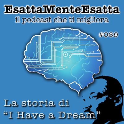 Crescita Personale: La storia di "I have a dream"  #089