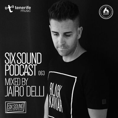 [063] Six Sound Records :: Mixed by Jairo Delli