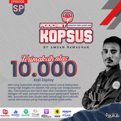 EPS SPECIAL Terimakasih atas 10.000 kali diplay