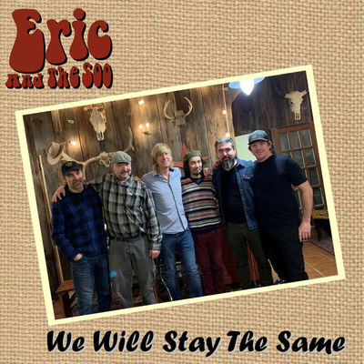 We Will Stay The Same by Eric & The Soo