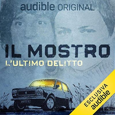 Il mostro. L'ultimo delitto - Massimo Picozzi, Massimo Alì