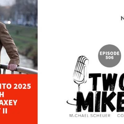 Two Mikes - Looking into 2025 with Jack Maxey Part Two