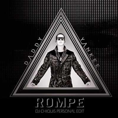 Daddy Yankee-Rompe Dj Chiquis Personal Edit