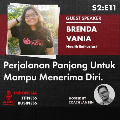 S2:E11 Fit Perjalanan Panjang Untuk Mampu Menerima Diri