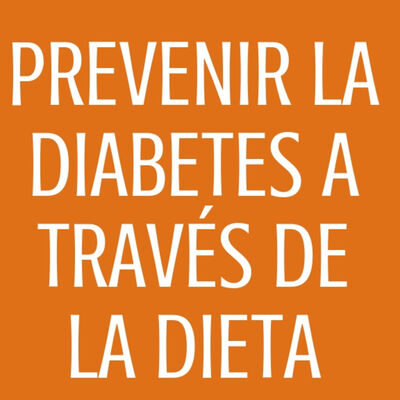 #63 Prevenir la diabetes a través de la dieta