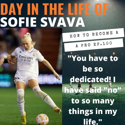 Life at Real Madrid with Sofie Svava Ep. 100