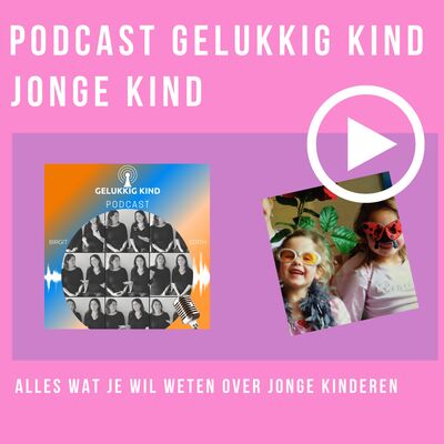 Invloed van ouders op de ontwikkeling van een kind -Jonge Kind EP#22-