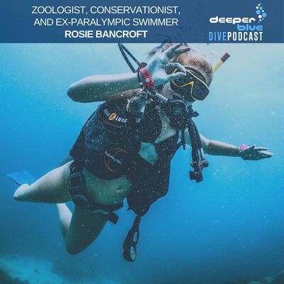 I Don’t Need Two Legs to Be a Great Diver with ex-Paralympic Swimmer Rosie Bancroft, and How to Save the World’s Coral Reefs in Your Next Shower with Annie Crawley