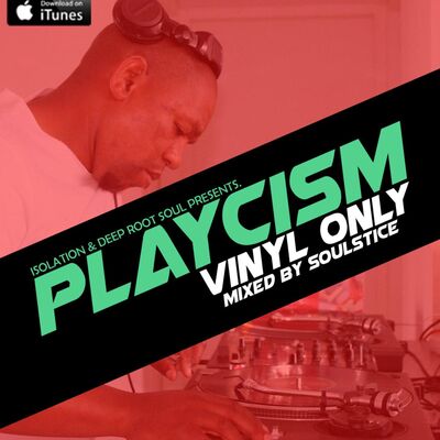 PLAYCISM - VINYL ONLY (Mixed By Soulstice) RECORDED AT D.R.S LAB - JHB