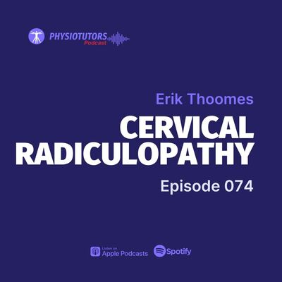 Tingling, Weakness & Pain? Let’s Talk Cervical Radiculopathy with Dr. Erik Thoomes