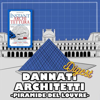 Piramide del Louvre - Instant Architettura Contemporanea