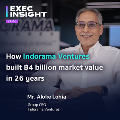 Exec Insight EP.06 Decode the DNA of Indorama Ventures Success: How Indorama Ventures built ฿4 billion market value in 26 years