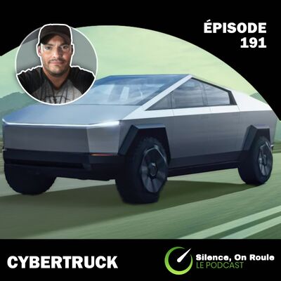 Épisode # 191 : Le Cybertruck