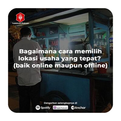 #TanyaYumin Eps. 11 - Bagaimana cara memilih lokasi usaha yang tepat? (baik online maupun offline)
