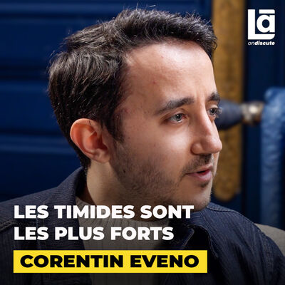 #39 - Corentin Eveno - Expert en éloquence : comment avoir réponse à tout 