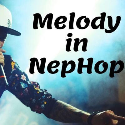 Melody in Nepali hiphop | Nephop | #NephopMania Episode-8