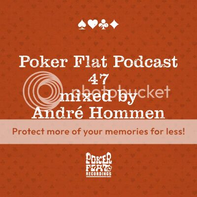 Poker Flat Podcast 47 Mixed by André Hommen